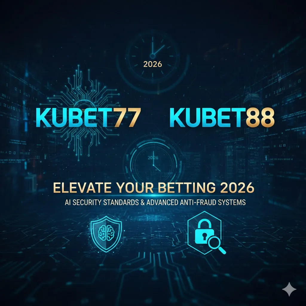 ยกระดับการเดิมพันปี 2026 กับ kubet77 & kubet88: มาตรฐานความปลอดภัย AI และระบบป้องกันการฉ้อโกงขั้นสูง